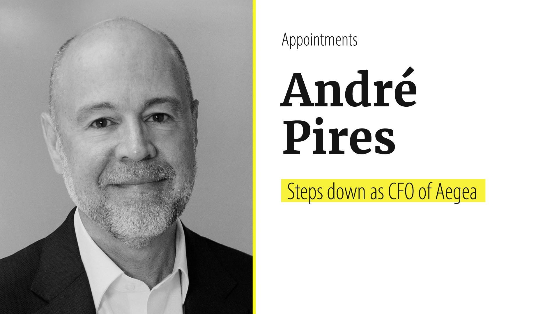 Aegea CFO André Pires de Oliveira Dias announces departure following leadership transition