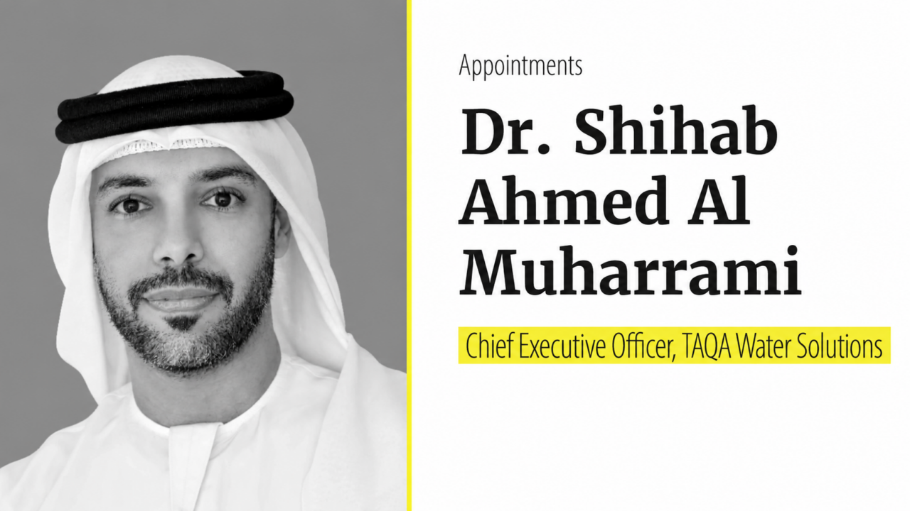 Dr Shehab Ahmed Al Muharrami named CEO of TAQA Water Solutions
