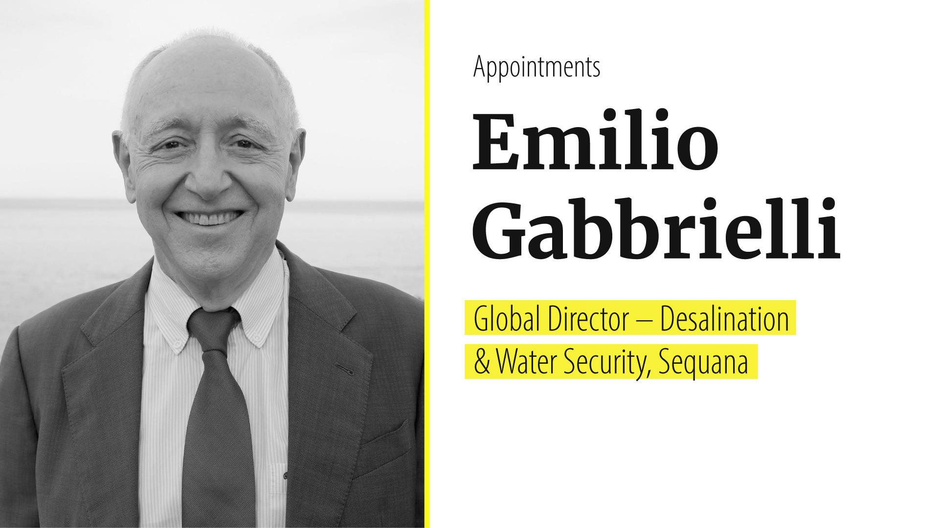 Emilio Gabbrielli joins Sequana as Global Director for Desalination and Water Security